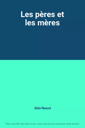 Couverture du produit · Les pères et les mères