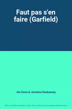 Couverture du produit · Faut pas s'en faire (Garfield)