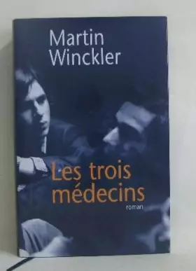 Couverture du produit · Les trois médecins