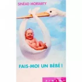 Couverture du produit · Fais-moi un bébé !