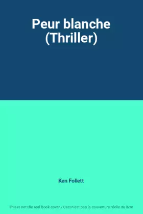 Couverture du produit · Peur blanche (Thriller)