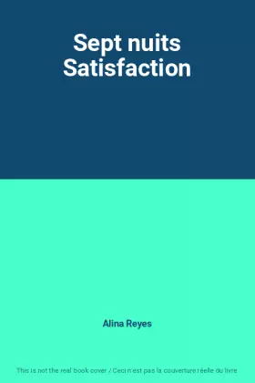 Couverture du produit · Sept nuits Satisfaction
