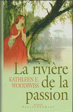 Couverture du produit · La rivière de la passion