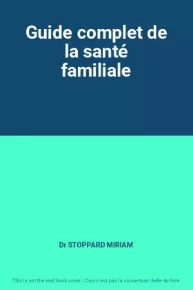 Couverture du produit · Guide complet de la santé familiale