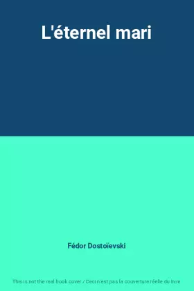 Couverture du produit · L'éternel mari