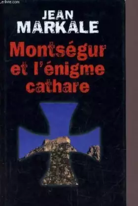 Couverture du produit · Montségur et l'énigme cathare