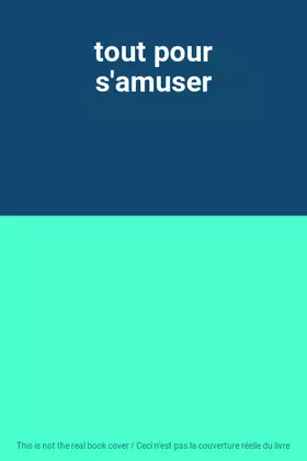 Couverture du produit · tout pour s'amuser