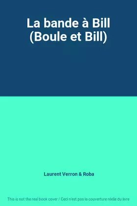 Couverture du produit · La bande à Bill (Boule et Bill)