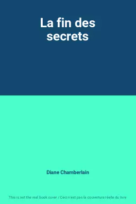 Couverture du produit · La fin des secrets