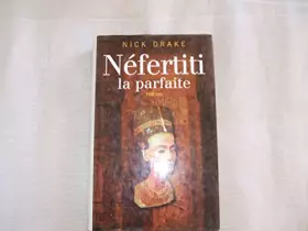 Couverture du produit · Néfertiti la parfaite
