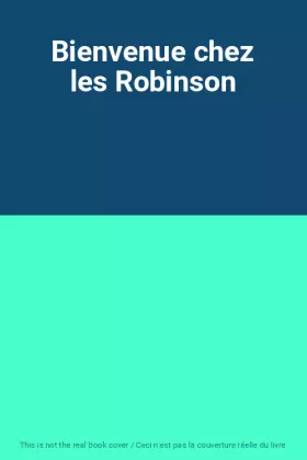 Couverture du produit · Bienvenue chez les Robinson