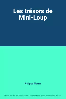 Couverture du produit · Les trésors de Mini-Loup