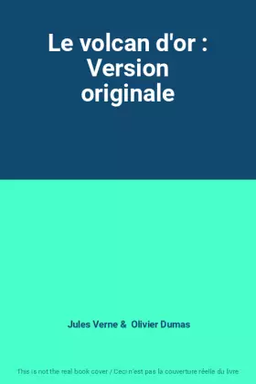 Couverture du produit · Le volcan d'or : Version originale