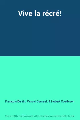 Couverture du produit · Vive la récré!