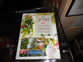 Couverture du produit · Les 1000 plus belles plantes d'intérieur