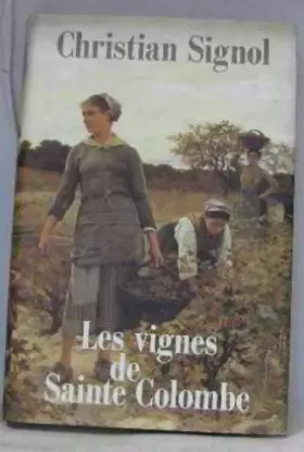 Couverture du produit · Les vignes de Sainte-Colombe