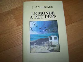 Couverture du produit · Le monde à peu près