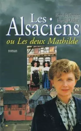Couverture du produit · Les Alsaciens Ou Les Deux Mathilde