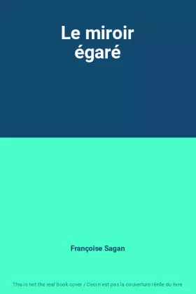 Couverture du produit · Le miroir égaré