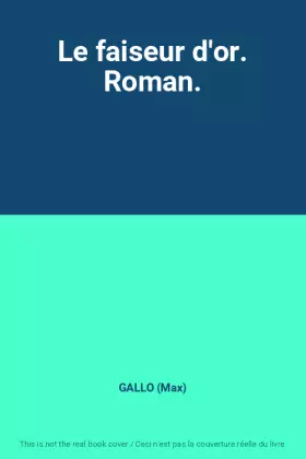 Couverture du produit · Le faiseur d'or. Roman.