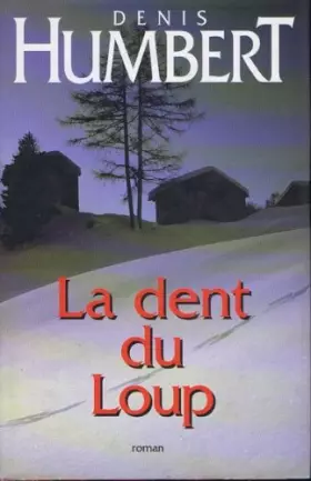 Couverture du produit · la dent de loup