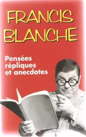 Couverture du produit · Pensées, répliques et anecdotes.