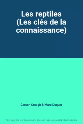 Couverture du produit · Les reptiles (Les clés de la connaissance)