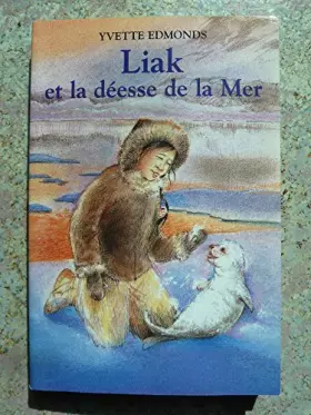 Couverture du produit · Liak et la déesse de la Mer