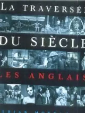 Couverture du produit · Les Anglais : La traversée du siècle