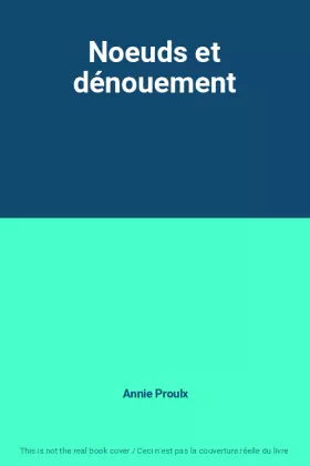 Couverture du produit · Noeuds et dénouement