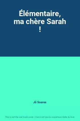 Couverture du produit · Élémentaire, ma chère Sarah !