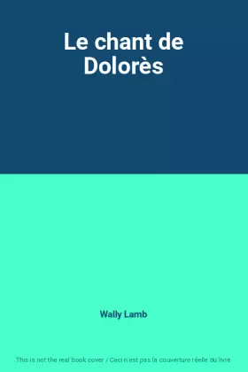 Couverture du produit · Le chant de Dolorès