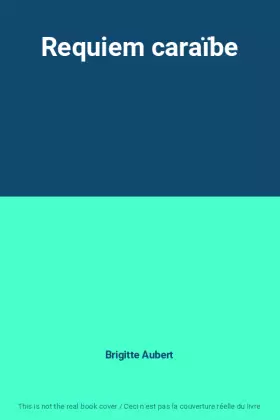 Couverture du produit · Requiem caraïbe