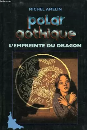 Couverture du produit · L'empreinte du dragon.