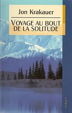 Couverture du produit · Voyage au bout de la solitude