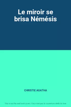 Couverture du produit · Le miroir se brisa Némésis