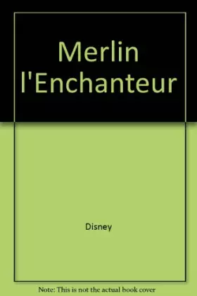 Couverture du produit · Merlin l'Enchanteur (Les classiques Disney.)