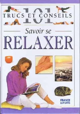 Couverture du produit · Savoir se relaxer