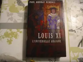 Couverture du produit · Louis XI : L'universelle araigne