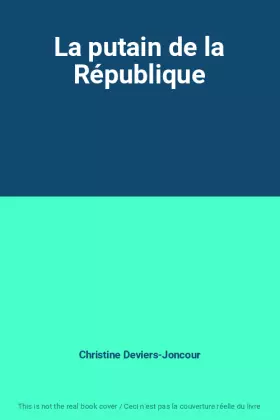 Couverture du produit · La putain de la République
