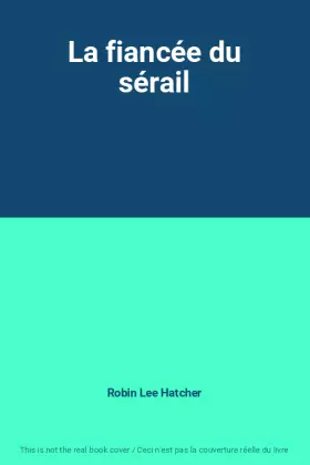Couverture du produit · La fiancée du sérail
