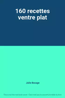 Couverture du produit · 160 recettes ventre plat