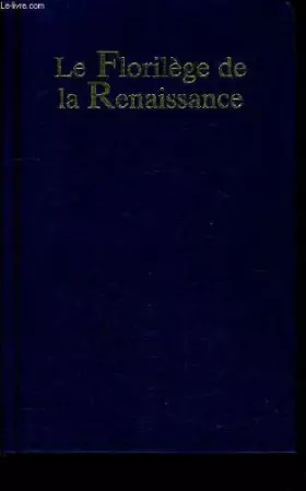 Couverture du produit · Le Florilège de la Renaissance
