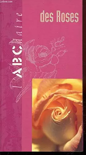 Couverture du produit · L'ABCdaire des roses