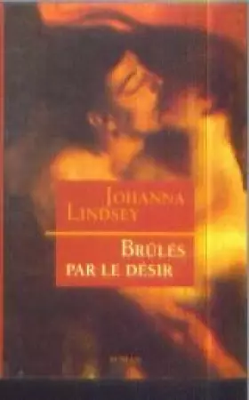 Couverture du produit · Brûlés par le désir