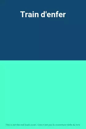 Couverture du produit · Train d'enfer