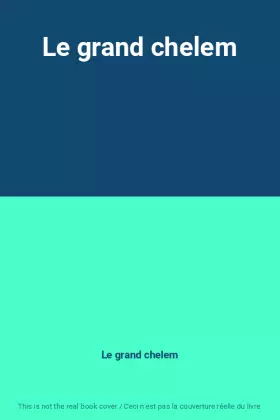 Couverture du produit · Le grand chelem