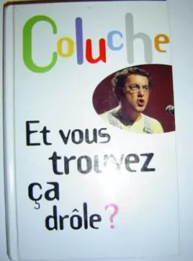 Couverture du produit · Et vous trouvez ça drôle ?