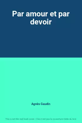 Couverture du produit · Par amour et par devoir