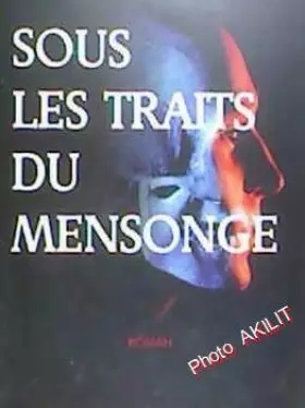Couverture du produit · Sous les traits du mensonge